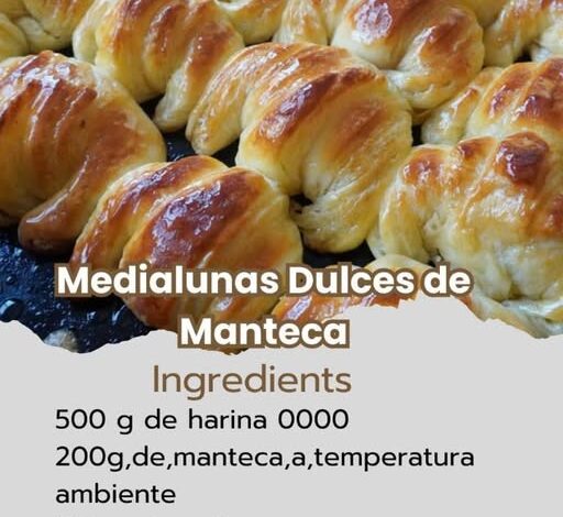 Medialunas Dulces de Manteca Medialunas Dulces de Manteca