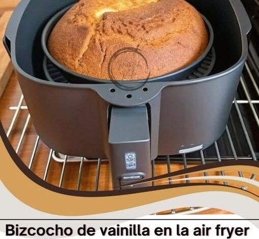 Bizcocho de Vainilla en Air Fryer Bizcocho de Vainilla en Air Fryer