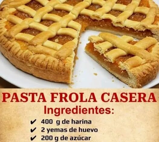 PASTA FROLA CASERA TRADICIONAL PASTA FROLA CASERA TRADICIONAL