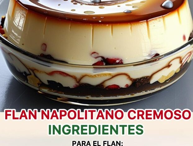 FLAN NAPOLITANO CREMOSO FLAN NAPOLITANO CREMOSO